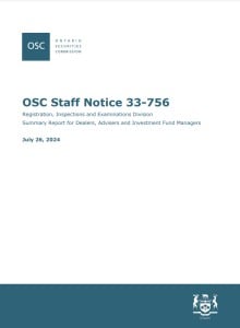 OSC Staff Notice 33-756 – Registration, Inspections and Examinations Division Summary Report for Dealers, Advisers and Investment Fund Managers